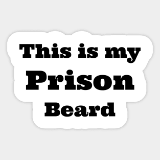 prison beard Sticker